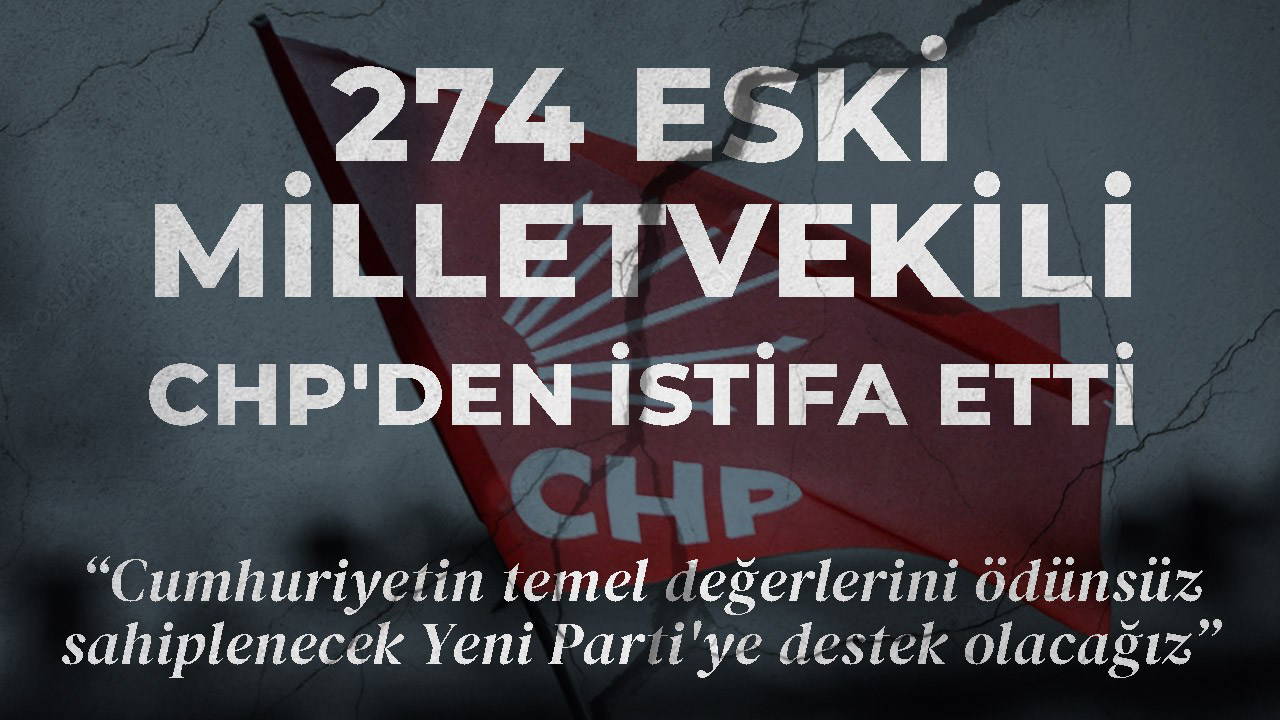 274 eski milletvekili chpden istifa etti cumhuriyetin temel degerlerini odunsuz sahiplenecek yeni partiye destek 8WyRnjVE