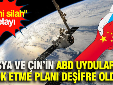 Rusya ve cinin abd uydularini yok etme plani desifre oldu yeni silah detayi GCk6nMIF